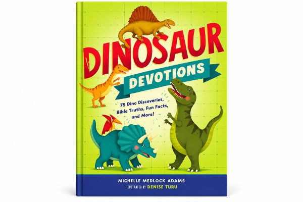 Bright green Dinosaur Devotions hardcover book by Michelle Medlock Adams, featuring colorful dinosaur illustrations and 75 Bible-based devotionals for children.